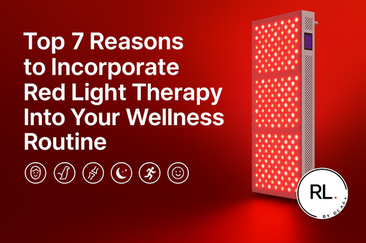 Top 7 Reasons to Incorporate Red Light Therapy Into Your Wellness Routine